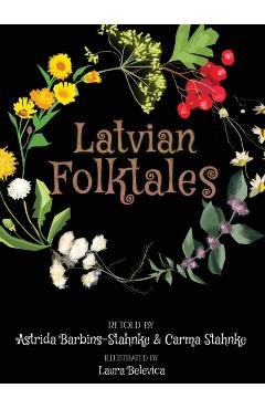 Latvian Folktales - Astrida Barbins-stahnke