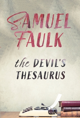 The Devil's Thesaurus - Samuel Faulk