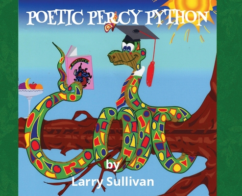 Poetic Percy Python - Larry Sullivan