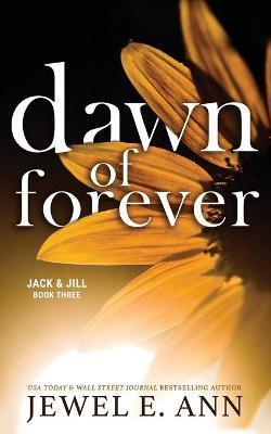 Dawn of Forever - Jewel E. Ann