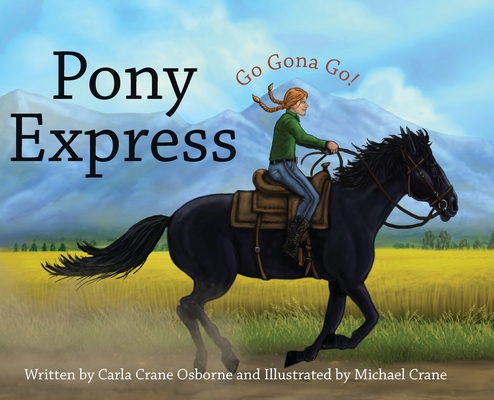 Pony Express - Carla Crane Osborne