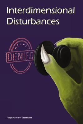 Interdimensional Disturbances Access Denied - Paget Anne Of Essendon