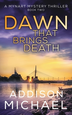 Dawn That Brings Death - Addison Michael