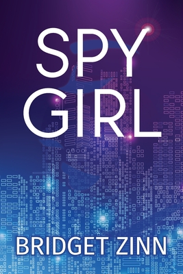 Spy Girl - Bridget Zinn