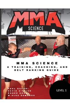 Coperta cărții 'MMA Science: A training, Coaching, and Belt Ranking Guide - David Zitnick'