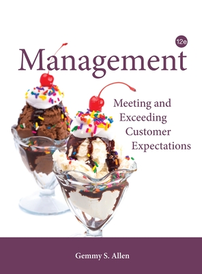 Management: Meeting and Exceeding Customer Expectations 12th e: Meeting and Exceeding Customer Expectations - Gemmy Allen