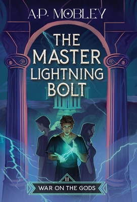 The Master Lightning Bolt - A. P. Mobley
