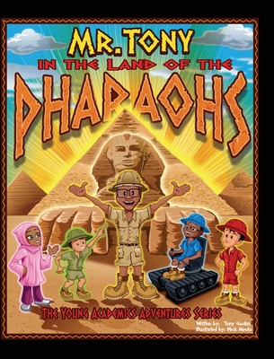 Mr. Tony in the Land of the Pharaohs - Tony Gaskin
