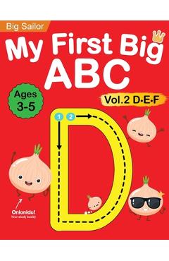 Poza produsului My First Big ABC Book Vol.2: Preschool Homeschool Educational Activity Workbook with Sight Words for Boys and Girls 3 - 5 Year Old: Handwriting Pra - Big Sailor Edu