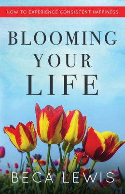 Coperta cărții 'Blooming Your Life - Lewis'