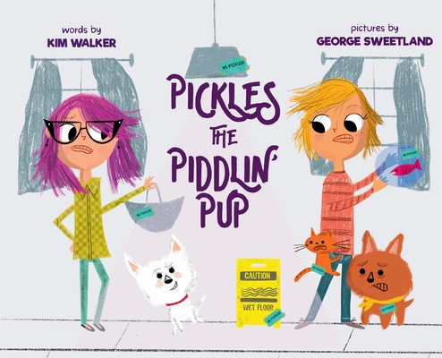 Pickles the Piddlin' Pup - Kimberly Walker