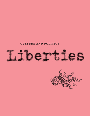 Liberties Journal of Culture and Politics: Volume III, Issue 2 - Leon Wieseltier