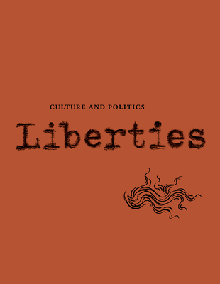 Liberties Journal of Culture and Politics: Volume III, Issue 1 - Leon Wieseltier