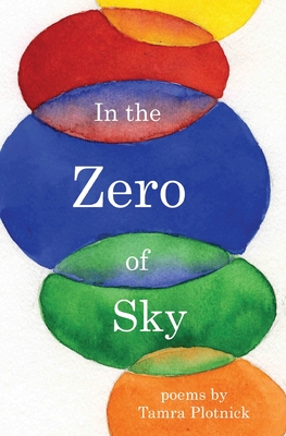 In the Zero of Sky - Tamra Plotnick