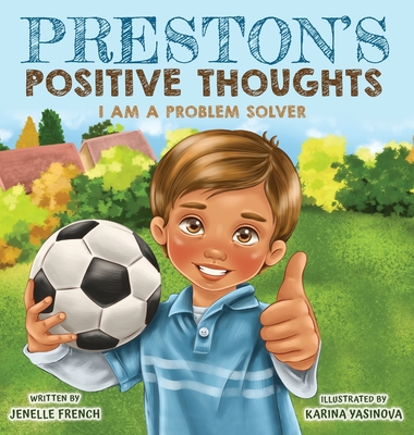 Preston's Positive Thoughts - Jenelle French