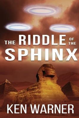 The Riddle of the Sphinx - Ken Warner