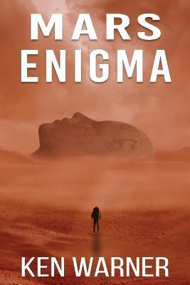 Mars Enigma - Ken Warner