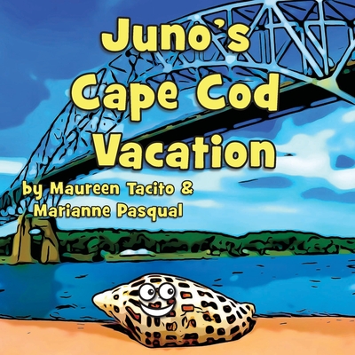 Juno's Cape Cod Vacation - Marianne Pasqual
