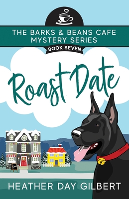 Roast Date - Heather Day Gilbert