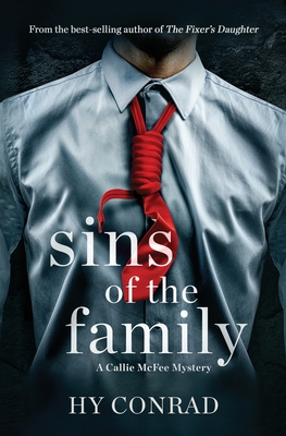 Sins of the Family: A Callie McFee Mystery - Hy Conrad