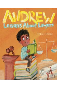 Andrew Learns about Lawyers - Ira Baykovska