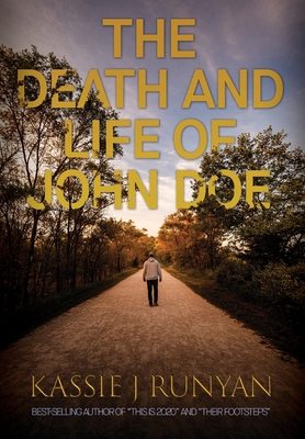 Coperta cărții 'The Death and Life of John Doe - Kassie J. Runyan'