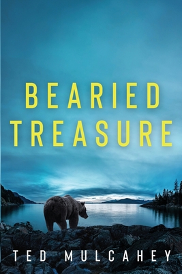 Bearied Treasure - Ted Mulcahey