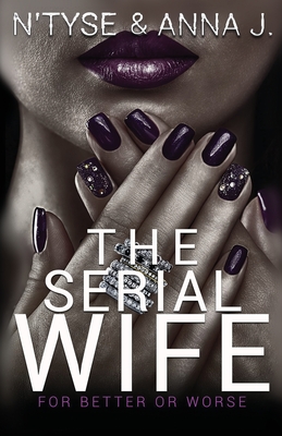 The Serial Wife - Anna J