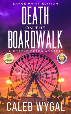 Death on the Boardwalk - Caleb Wygal