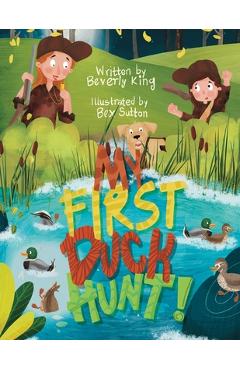 My First Duck Hunt - Beverly King - 9781735383682 - Libris