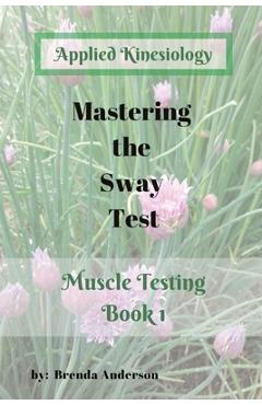 Coperta cărții 'Mastering the Sway Test - Brenda Anderson'