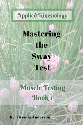 Coperta cărții 'Mastering the Sway Test - Brenda Anderson'