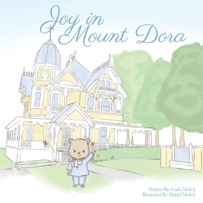 Coperta cărții 'Joy in Mount Dora - Carla Melick'