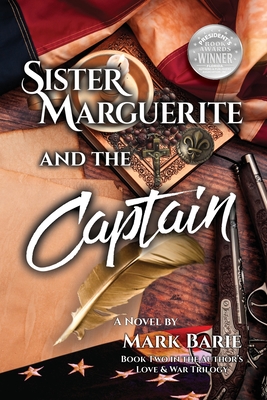 Sister Marguerite and the Captain - Mark Barie