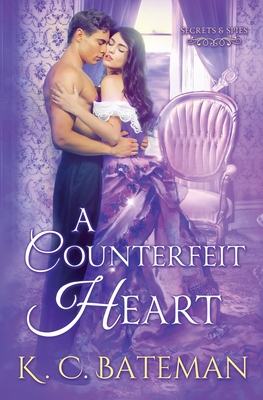 A Counterfeit Heart - K. C. Bateman