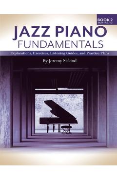 Poza produsului Jazz Piano Fundamentals (Book 2) - Jeremy Siskind