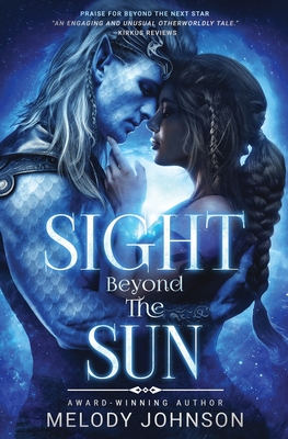 Sight Beyond the Sun - Melody Johnson