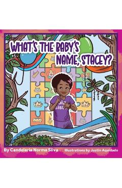 Coperta cărții 'What's the Baby's Name, Stacey? - Candelaria Silva'