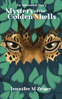 Coperta cărții 'Mystery of the Golden Shells: An Adventure Story - Jennifer M. Zeiger'