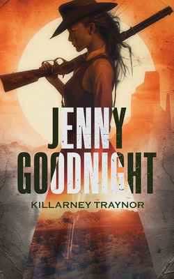 Jenny Goodnight - Killarney Traynor