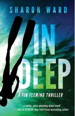 In Deep: A Fin Fleming Thriller - Sharon Ward