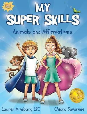 My Super Skills: Animals and Affirmations - Lauren Mosback