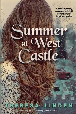 Summer at West Castle - Theresa Linden
