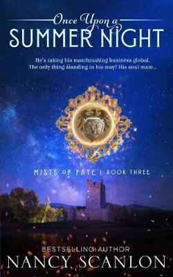 Once upon a Summer Night: A time travel romance - Nancy Scanlon