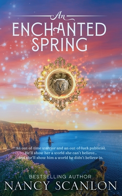 An Enchanted Spring: A time travel romance - Nancy Scanlon
