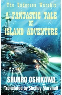 Coperta cărții 'A Fantastic Tale of Island Adventure - Shunro Oshikawa'