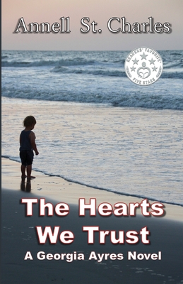 The Hearts We Trust - Annell St Charles