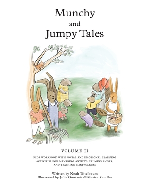 Munchy and Jumpy Tales Volume 2: Stories and Games for Children Age 5-8 Kids Workbook with Social and Emotional Learning Activities for Managing Anxie - Noah Teitelbaum