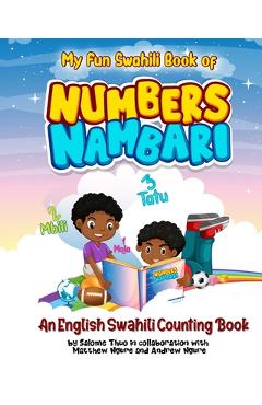 Coperta cărții 'My Fun Swahili Book of Numbers Nambari: An English Swahili Counting Book - Matthew Ngure'