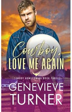 Coperta cărții 'Cowboy, Love Me Again - Genevieve Turner'